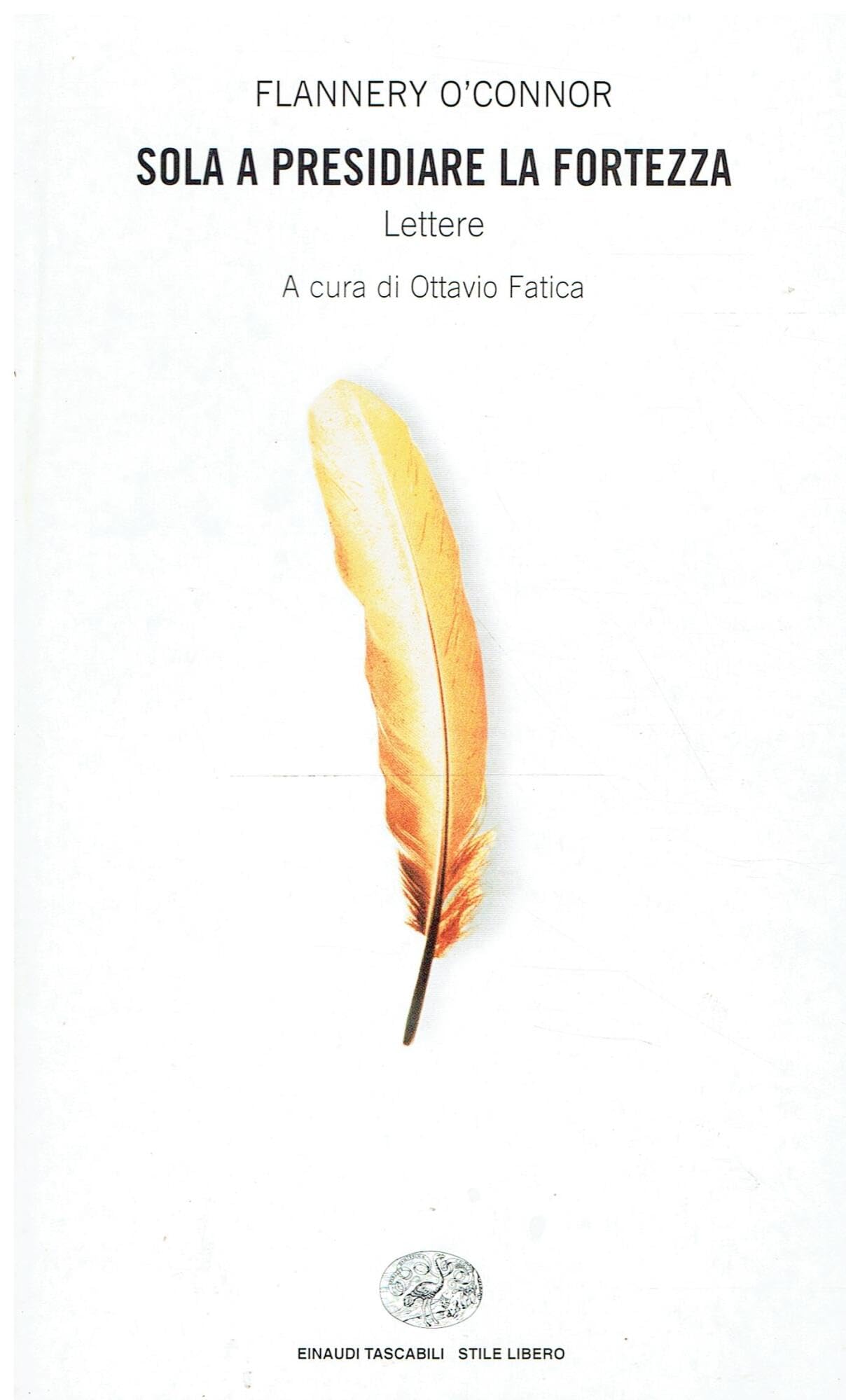 Sola a presidiare la fortezza. Lettere book