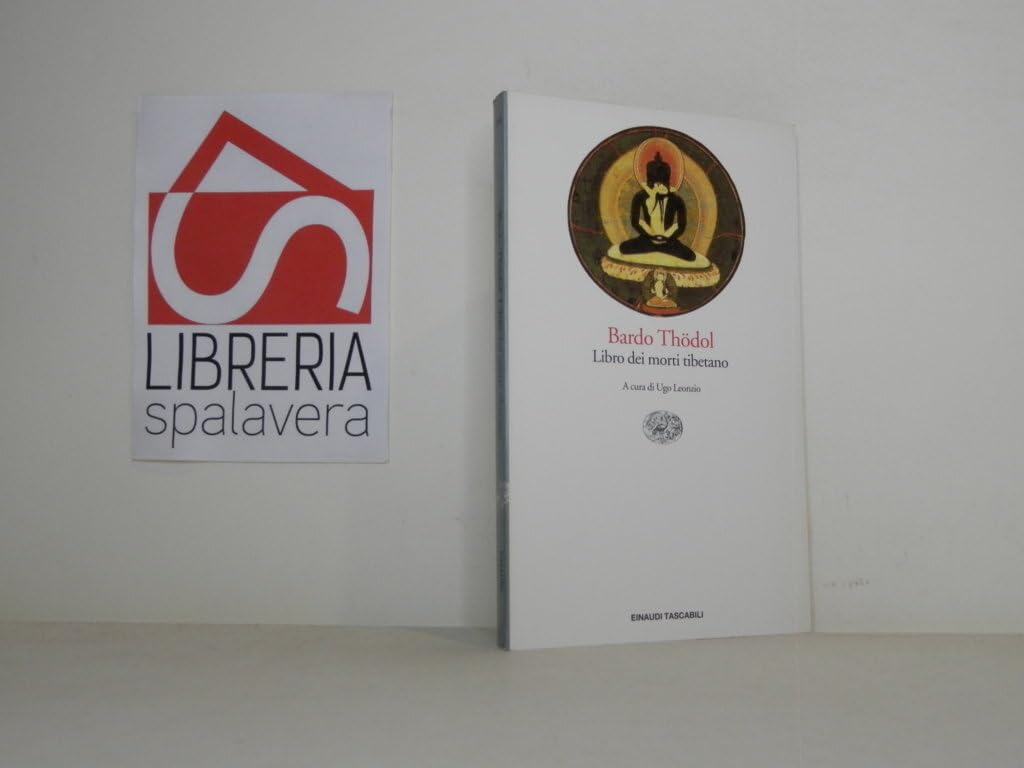 Thödol Bardo. Libro dei morti tibetano (Einaudi tascabili, Band 380) Religion & Esotericism