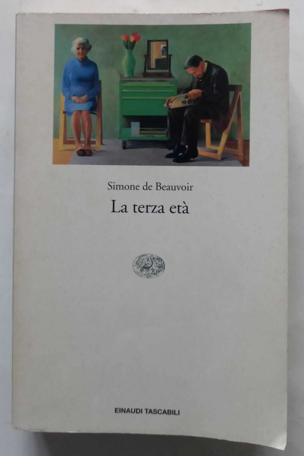 La terza età (Einaudi tascabili, Band 978) Social Sciences