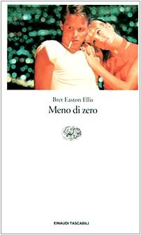 Meno di zero (Einaudi tascabili, Band 377) Contemporary literature