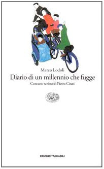 Diario di un millennio che fugge: Con uno scritto di Pietro Citati (Einaudi tascabili, Band 445) Contemporary literature