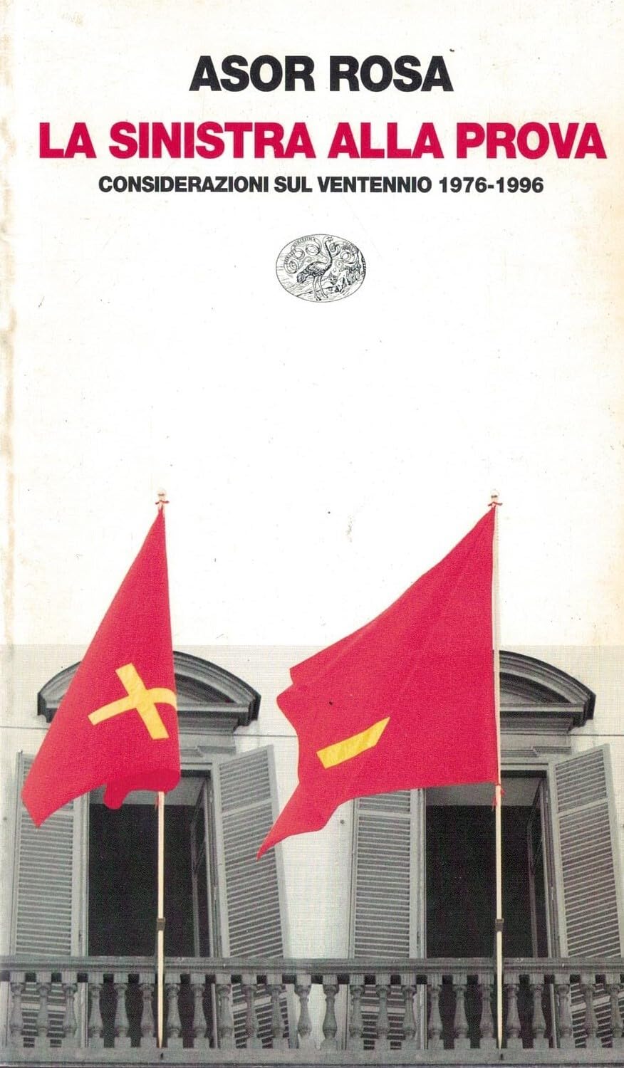 La sinistra alla prova. Considerazioni sul ventennio 1976-1996 book
