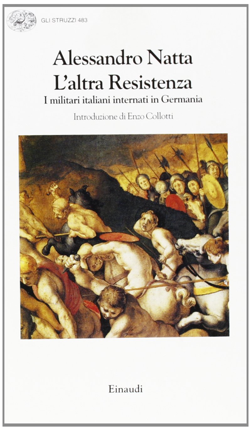 L'altra Resistenza. I militari italiani internati in Germania book