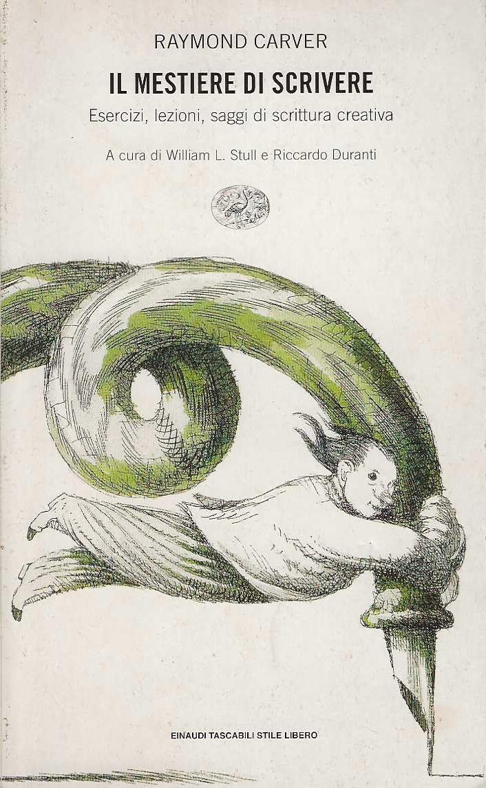 Il mestiere di scrivere. Esercizi, lezioni, saggi di scrittura creativa Reference Books
