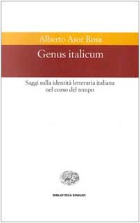 Genus italicum. Saggi sulla identità letteraria italiana nel corso del tempo book