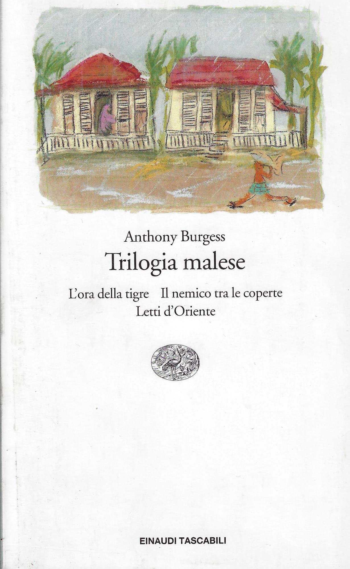 Trilogia malese: L'ora della tigre-Il nemico tra le coperte-Letti d'Oriente Contemporary literature