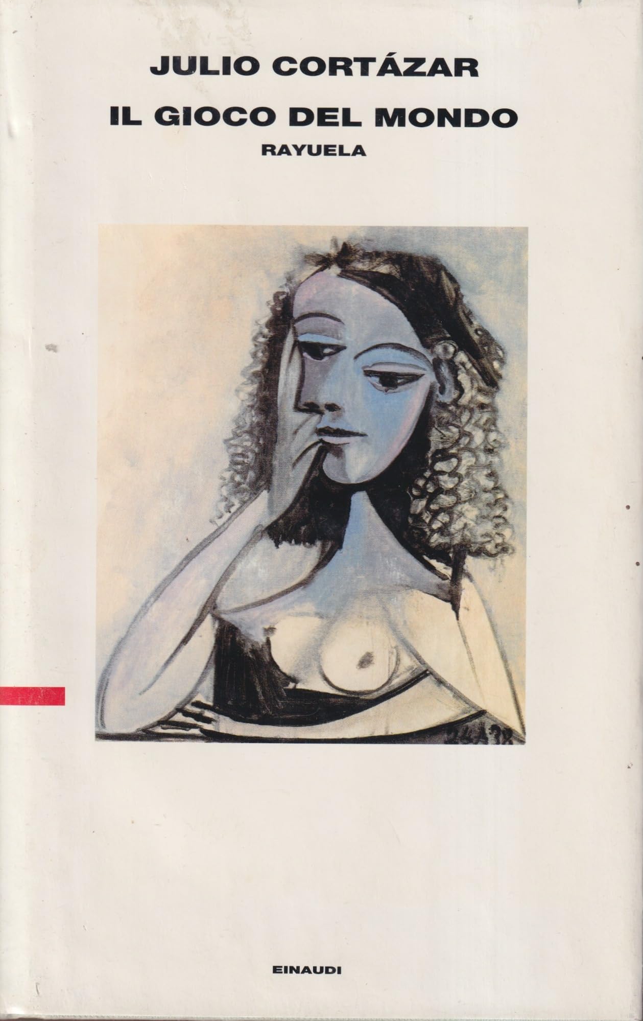 Il gioco del mondo (Rayuela) (Supercoralli. Serie i classici contempor.) Contemporary literature