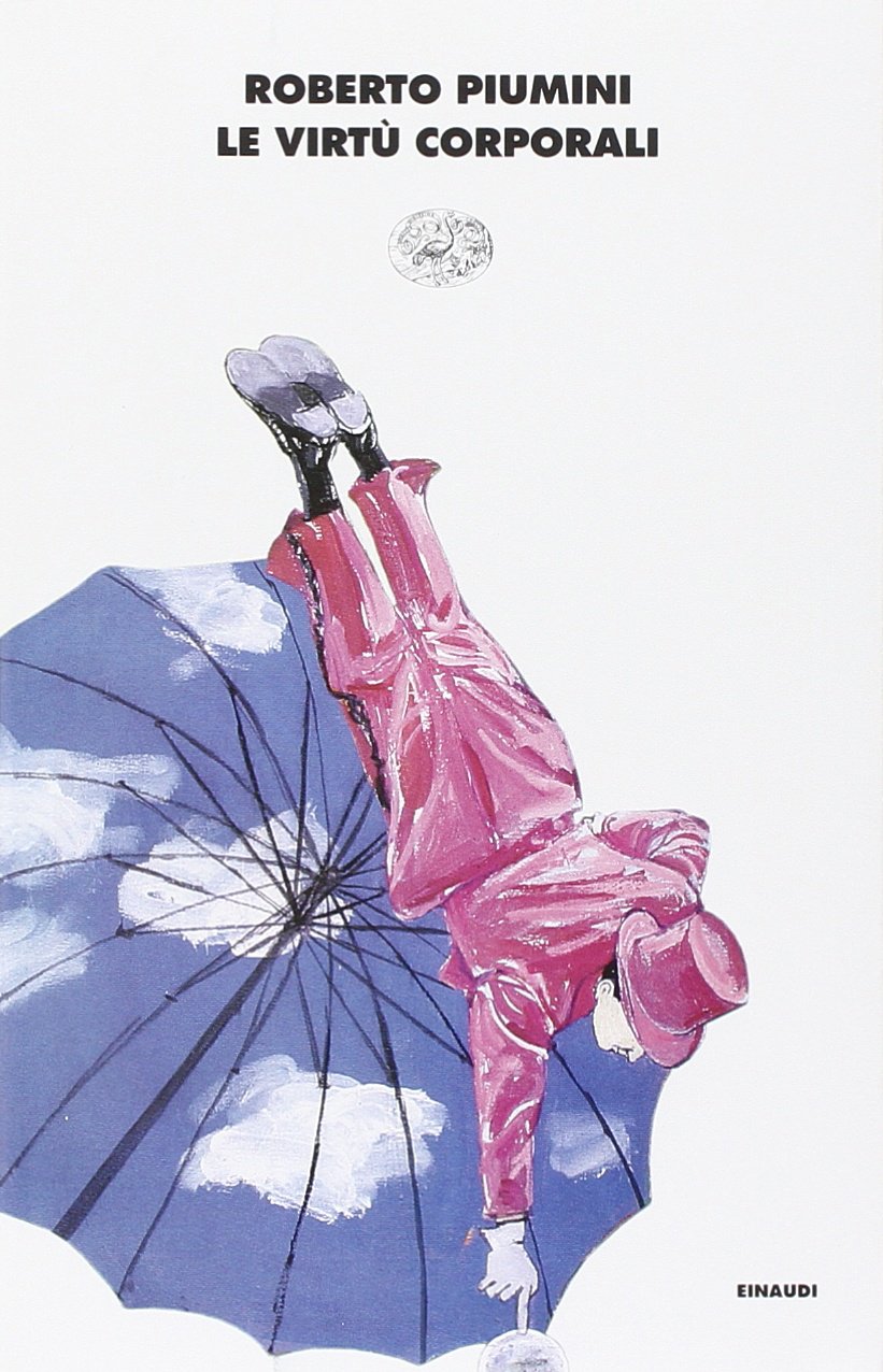 Le virtù corporali (I coralli, Band 73) Contemporary literature
