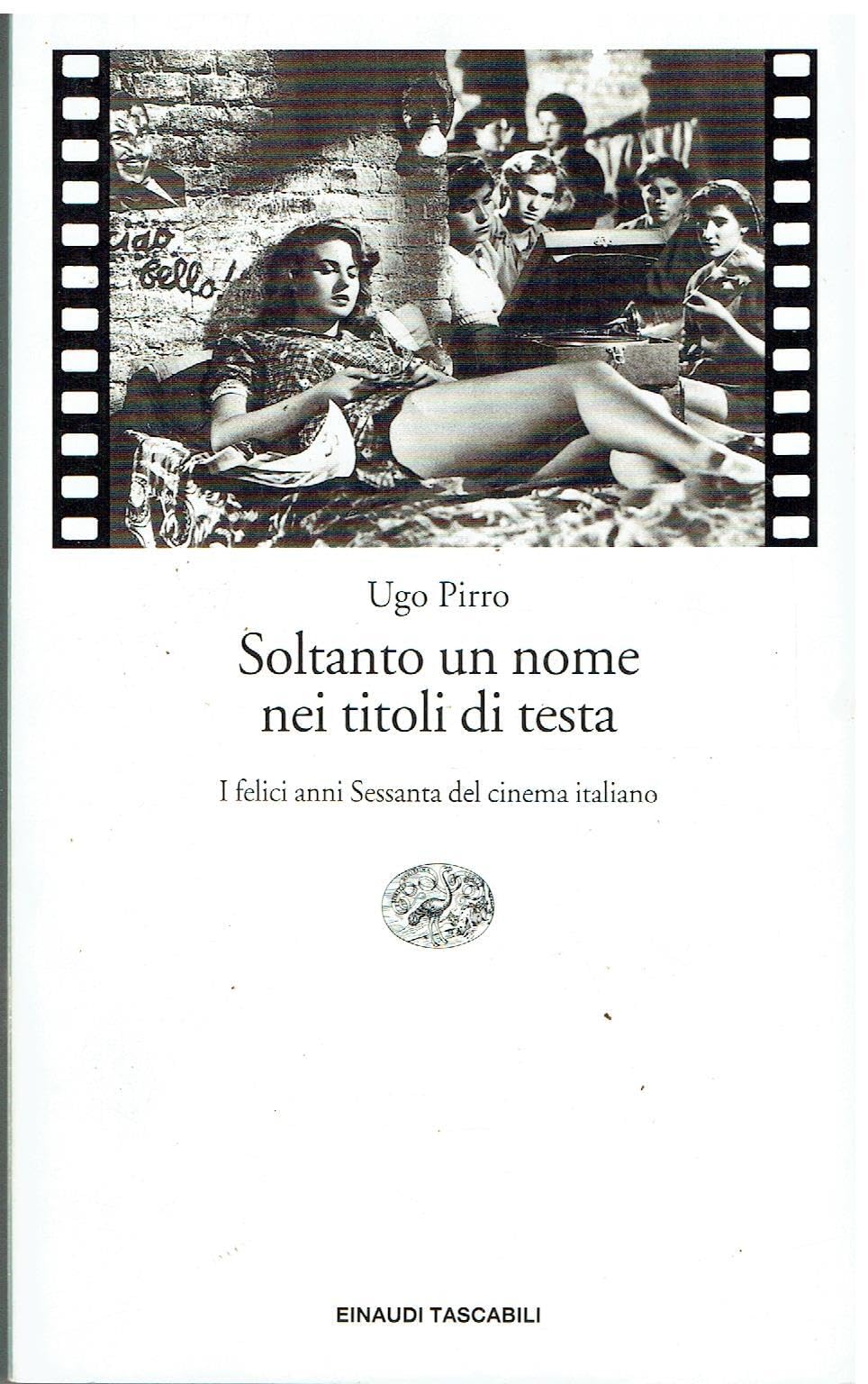 Soltanto un nome sui titoli di testa (Einaudi tascabili, Band 582) Film, Art & Culture