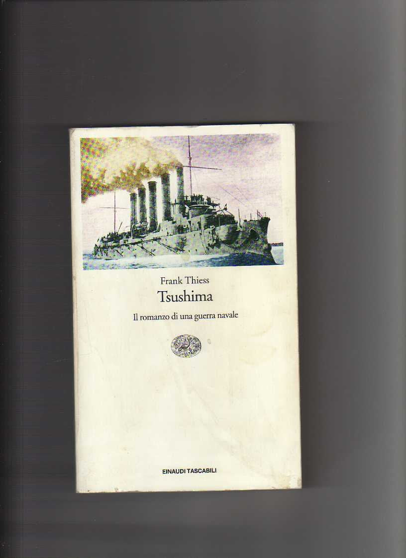 Tsushima. Il romanzo di una guerra navale 1904-1905 book