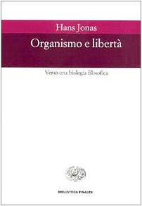 Organismo e libertà. Verso una biologia filosofica book