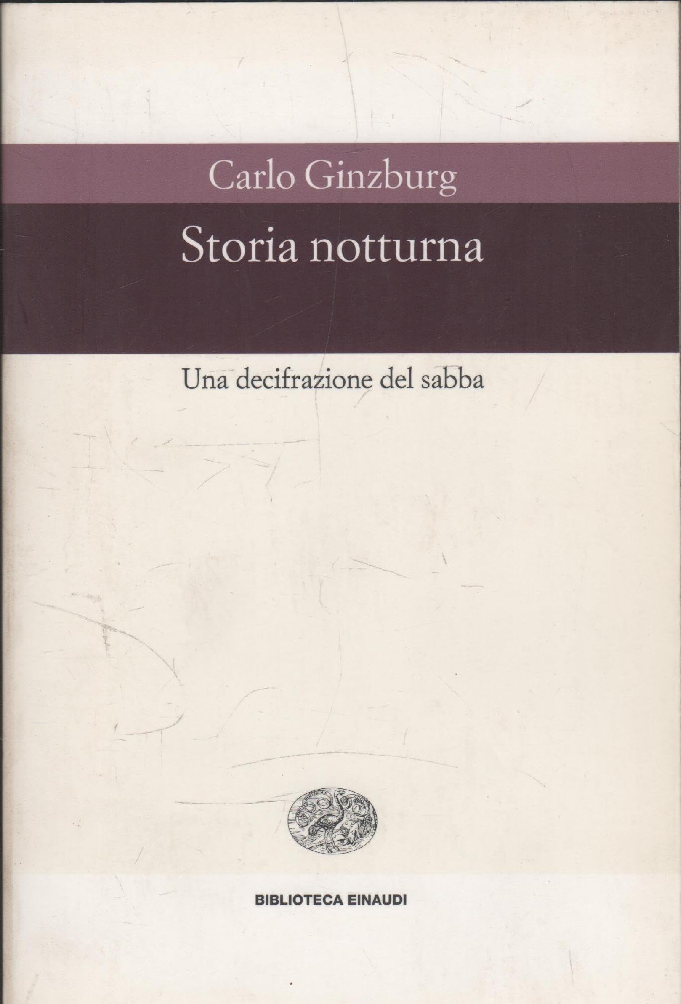 Storia notturna. Una decifrazione del sabba Religion & Esotericism