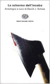 Lo schermo dell'incubo (Einaudi tascabili. Vertigo, Band 538) Contemporary literature