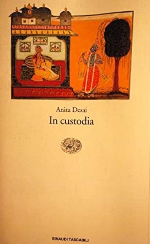 In custodia (Einaudi tascabili, Band 698) Contemporary literature
