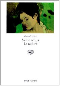 Verde Acqua -LA Radura (Einaudi tascabili, Band 547) Essays & Short Stories
