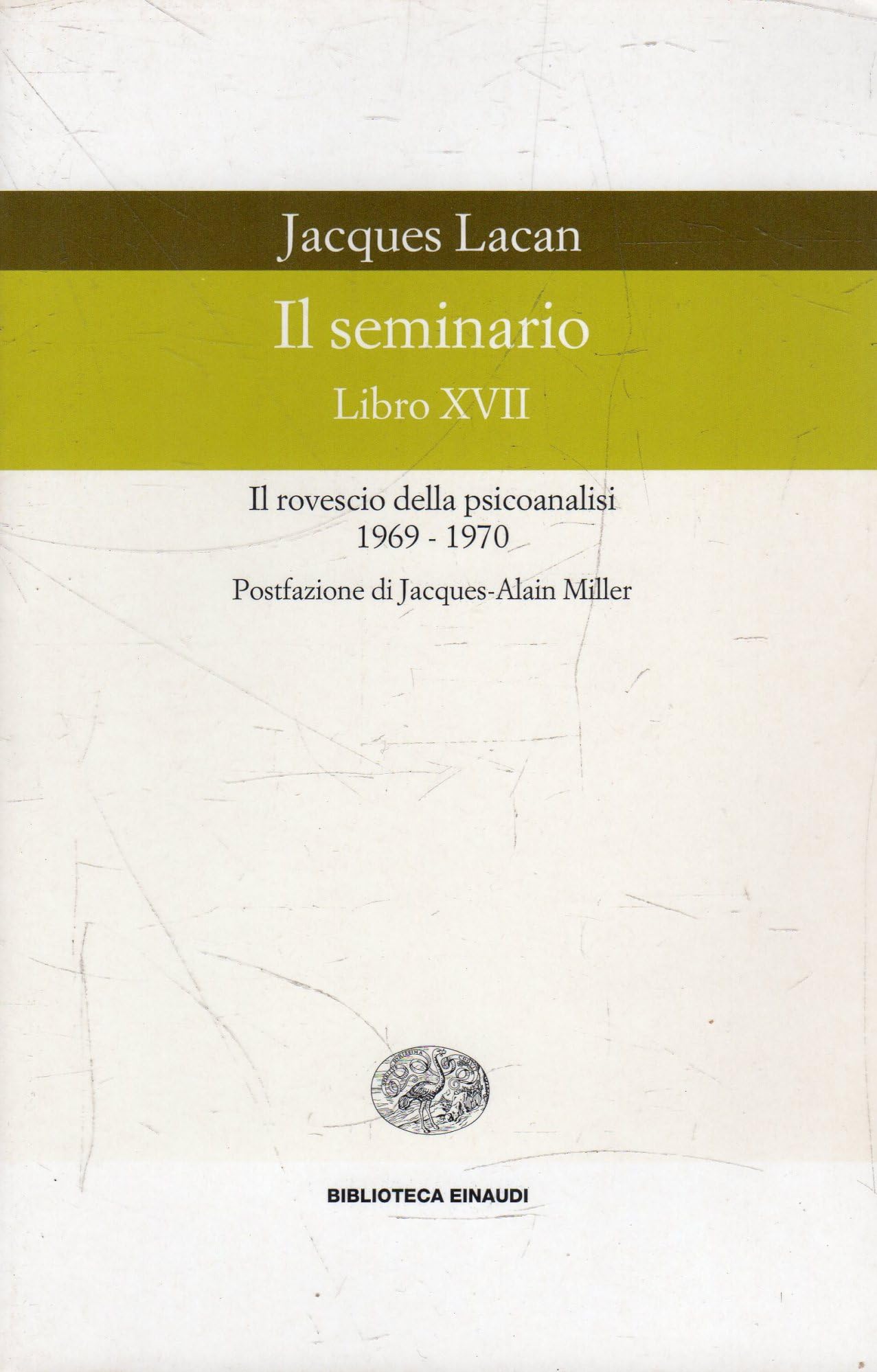Il seminario. Libro XVII. Il rovescio della psicoanalisi (1969-1970) book