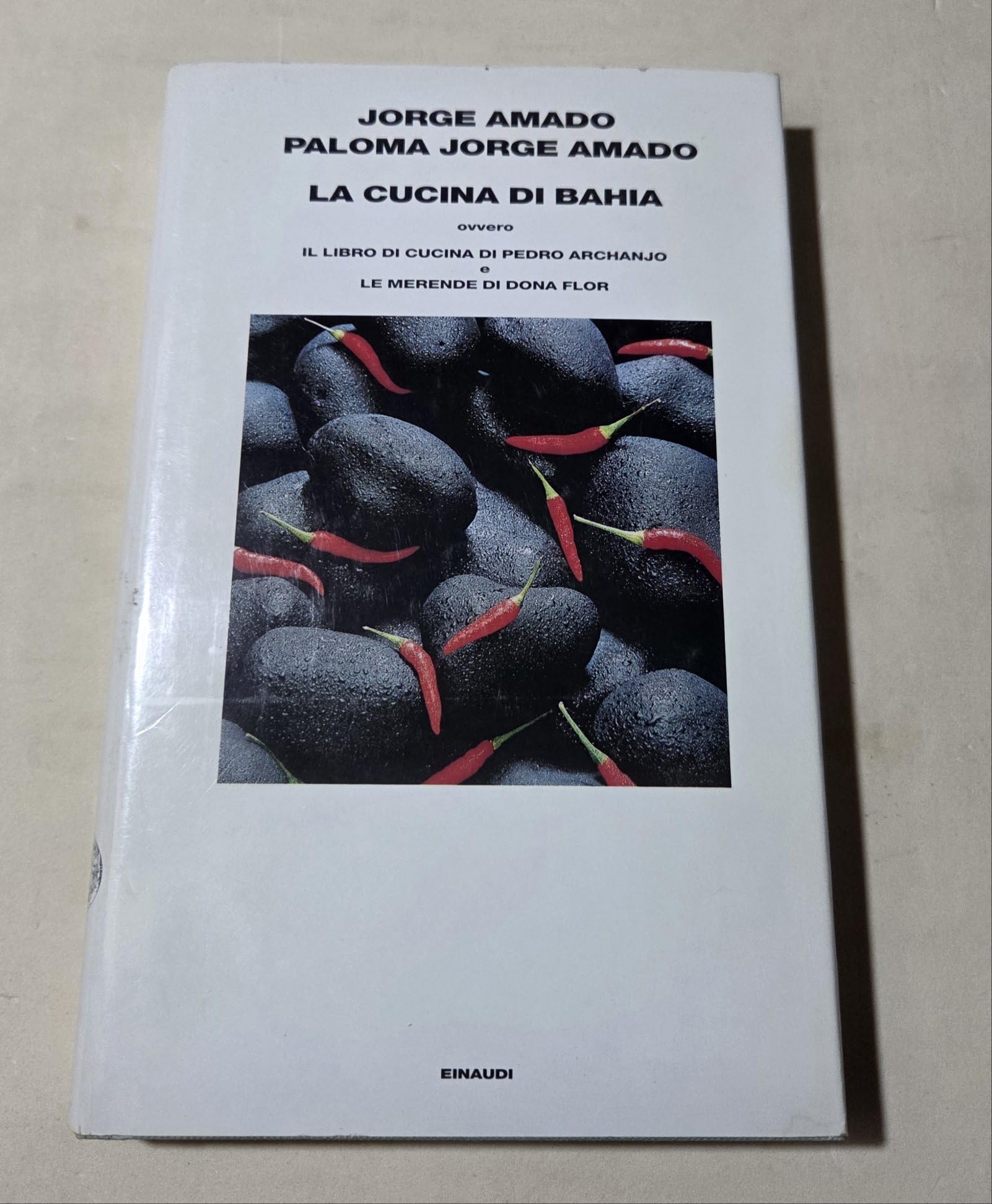 La cucina di Bahia, ovvero Il libro di cucina di Pedro Archanjo e le merende di Dona Flor (Supercoralli) Leisure, Home & Garden