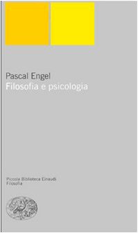 Filosofia e psicologia (Piccola biblioteca Einaudi. Nuova serie, Band 30) Philosophy
