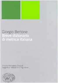 Breve dizionario di metrica italiana (Piccola biblioteca Einaudi. Nuova serie, Band 13) Contemporary literature Books
