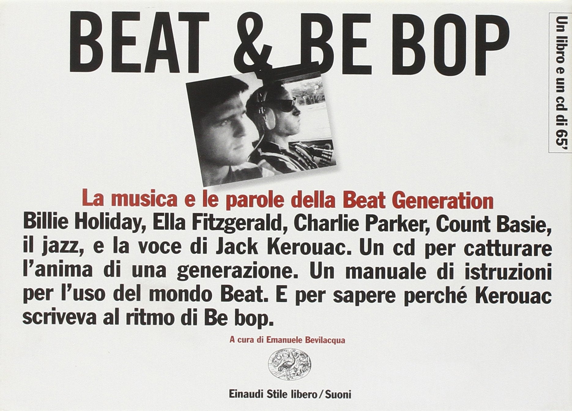 Beat & Be bop. Jack Kerouac, la musica e le parole della Beat Generation. Con CD Audio book