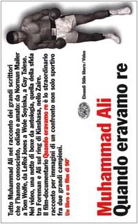 Muhammad Ali. Quando eravamo re. Con videocassetta Film, Art & Culture