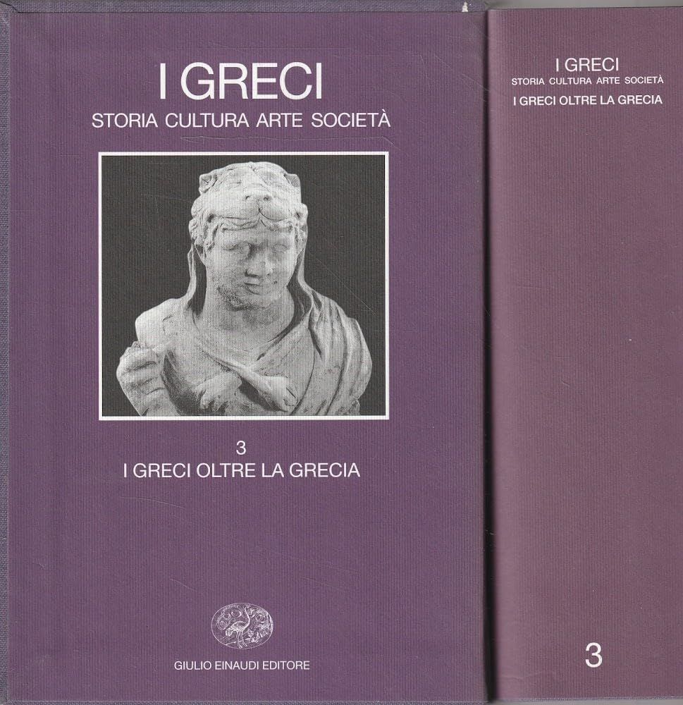 I Greci. Storia cultura arte società book