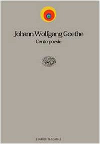 Cento poesie. Testo tedesco a fronte (Einaudi tascabili. Poesia, Band 633) Poetry