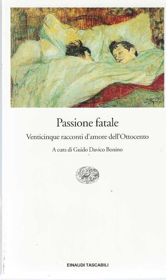 Passione fatale. Venticinque racconti d'amore dell'Ottocento book