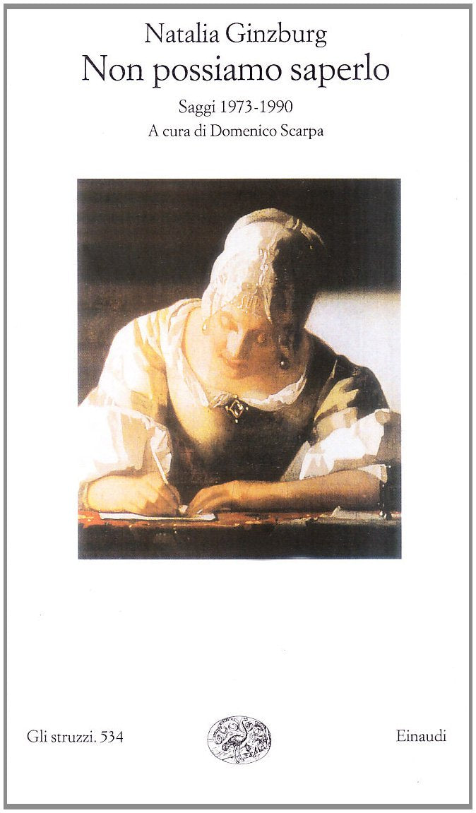 Non possiamo saperlo. Saggi 1973-1990 (Gli struzzi, Band 534) Essays & Short Stories