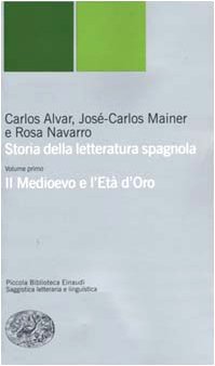 Storia della letteratura spagnola. Il Medioevo e l'età d'oro (Vol. 1) book