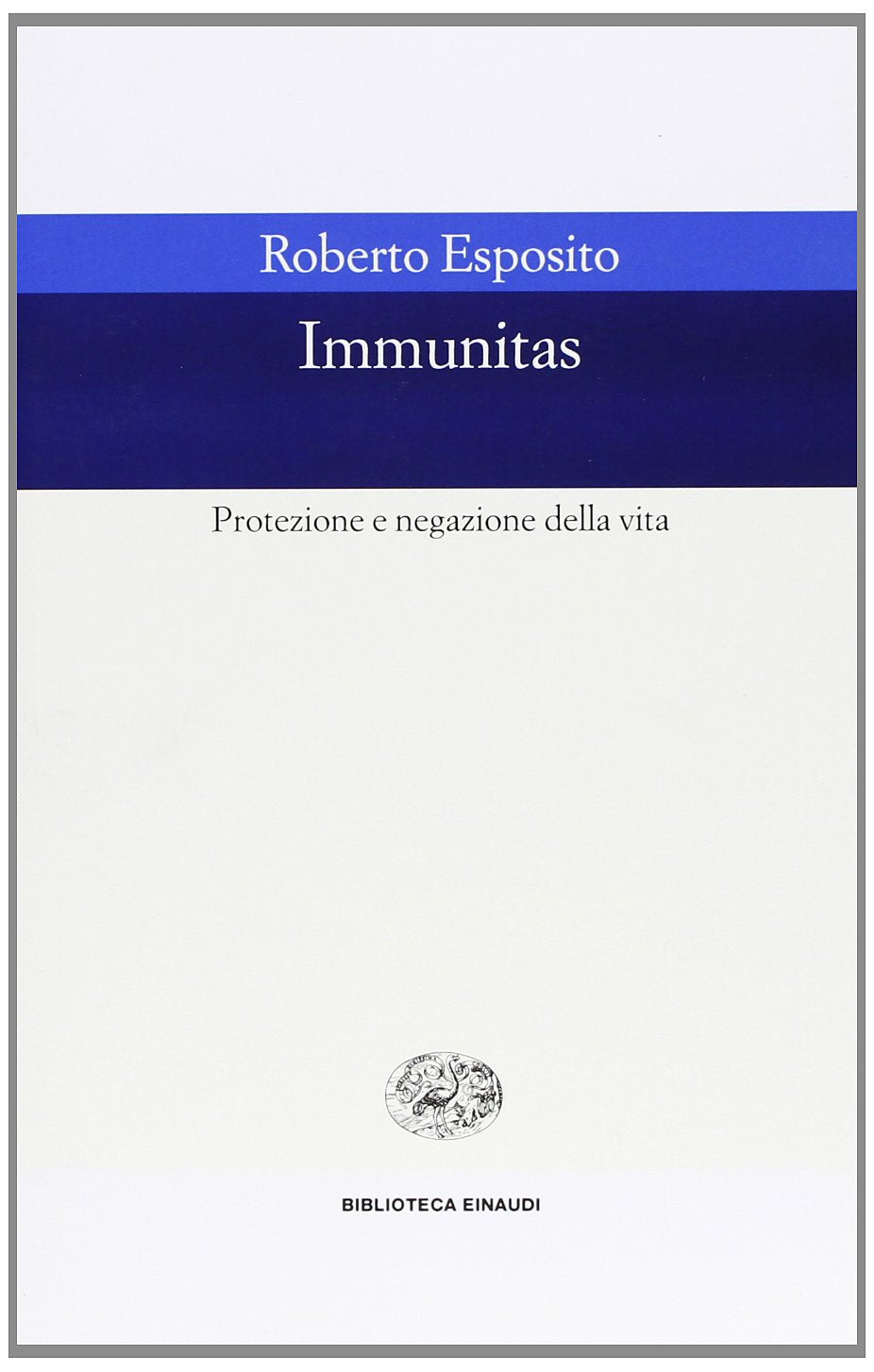 Immunitas. Protezione e negazione della vita book