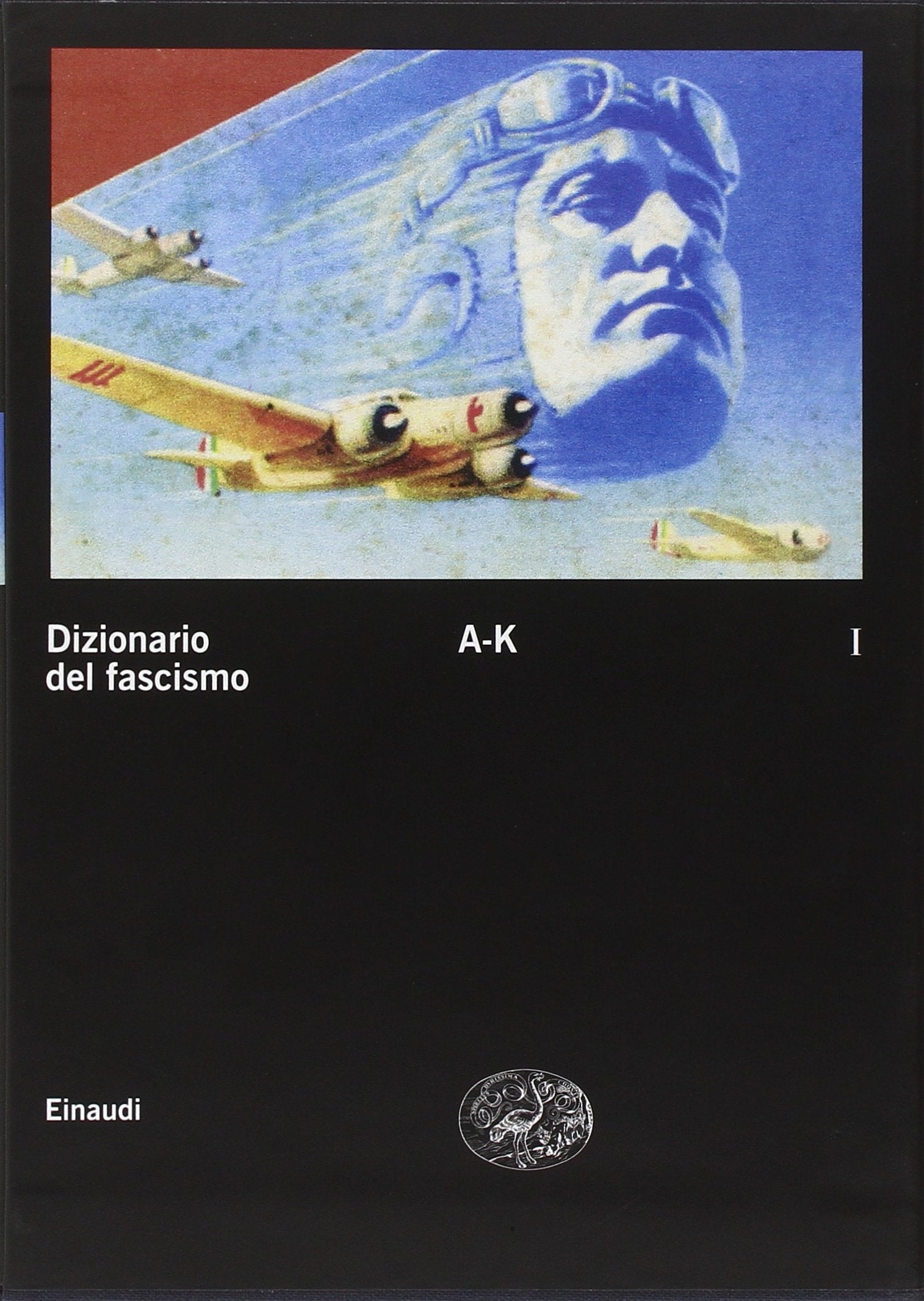 Dizionario del fascismo. A-K (Vol. 1) book