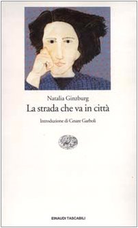 La strada che va in città (Einaudi tascabili, Band 786) Contemporary literature
