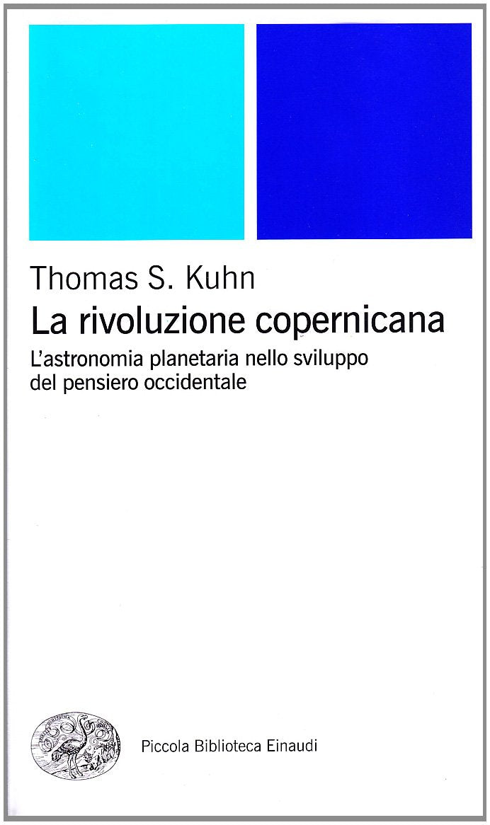 La rivoluzione copernicana. L'astronomia planetaria nello sviluppo del pensiero occidentale book
