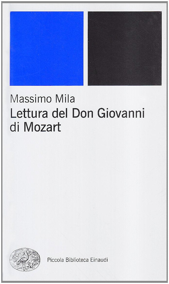 Lettura del «Don Giovanni» di Mozart (Piccola biblioteca Einaudi. Nuova serie, Band 66) Arts & Music