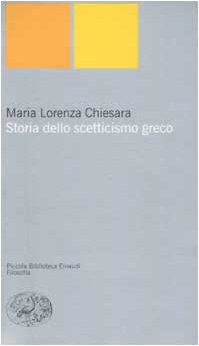 Storia dello scetticismo greco (Piccola biblioteca Einaudi. Nuova serie, Band 215) Philosophy