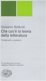 Che cos'è la teoria della letteratura. Fondamenti e problemi book