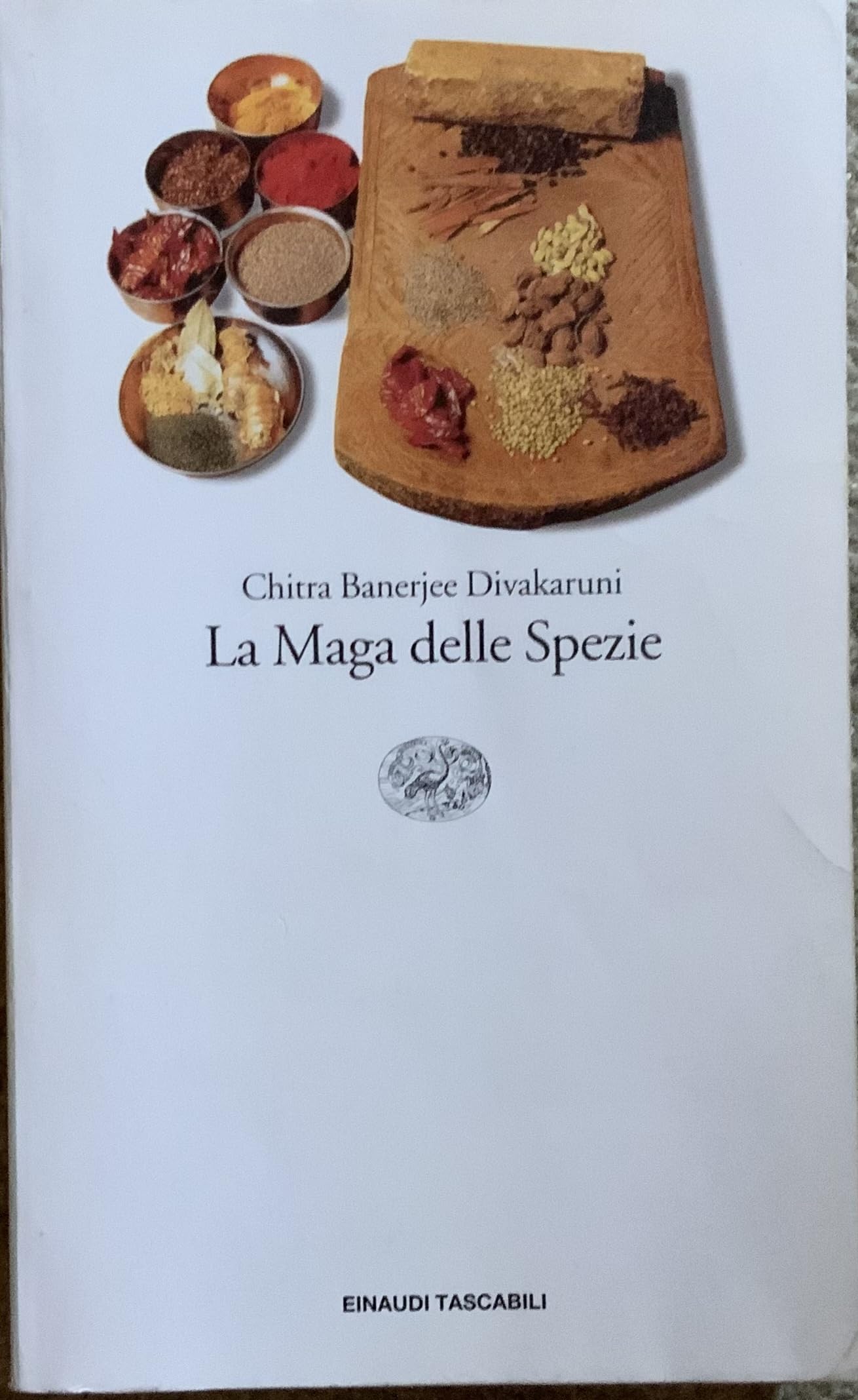 La maga delle spezie (Einaudi tascabili, Band 801) Contemporary literature Books
