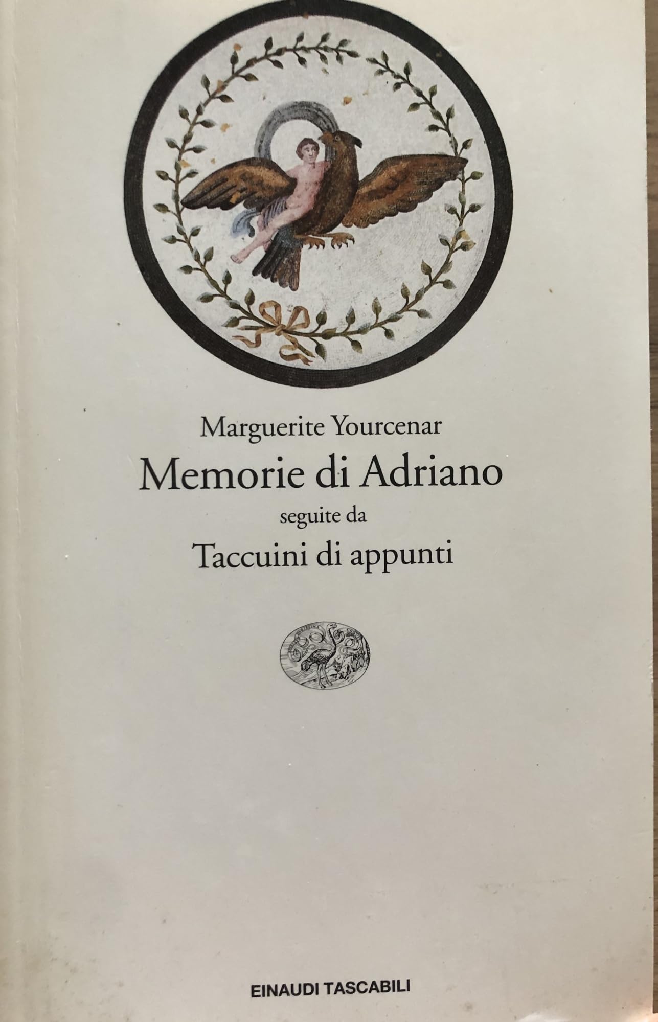 Memorie di Adriano. Seguite da Taccuini di appunti (Einaudi tascabili) Contemporary literature