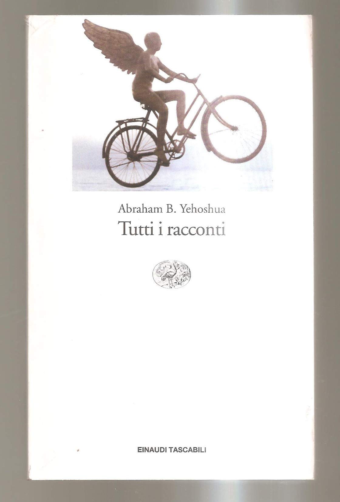 Tutti i racconti (Einaudi tascabili, Band 850) Essays & Short Stories