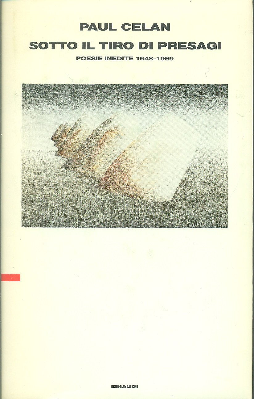 Sotto il tiro dei presagi. Poesie inedite 1948-1969 Poetry