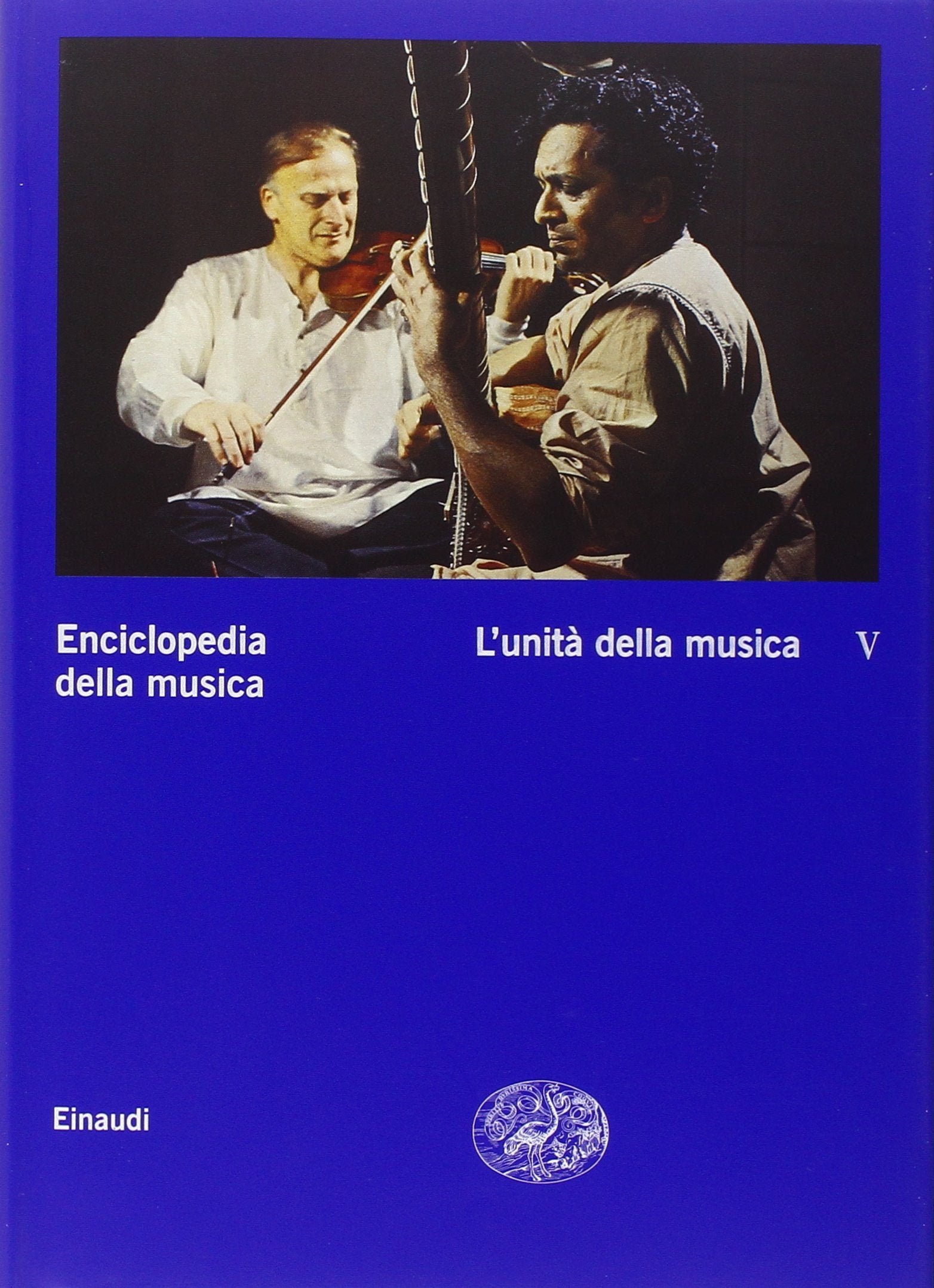 Enciclopedia della musica. L'unità della musica (Vol. 5) book