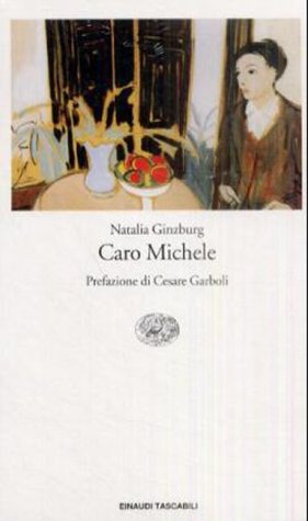 Caro Michele, italien. Ausgabe: Prefazione di Cesare Garboli. (Einaudi tascabili, Band 898) Contemporary literature Books