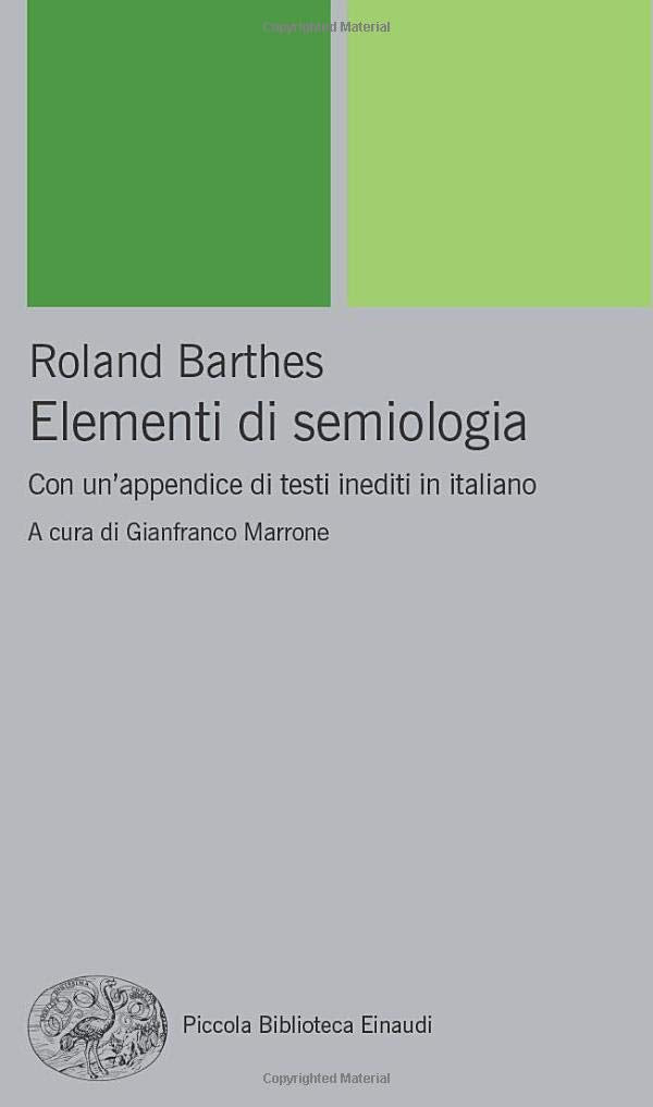 Elementi di semiologia. Con un'appendice di testi inediti in italiano Reference Books