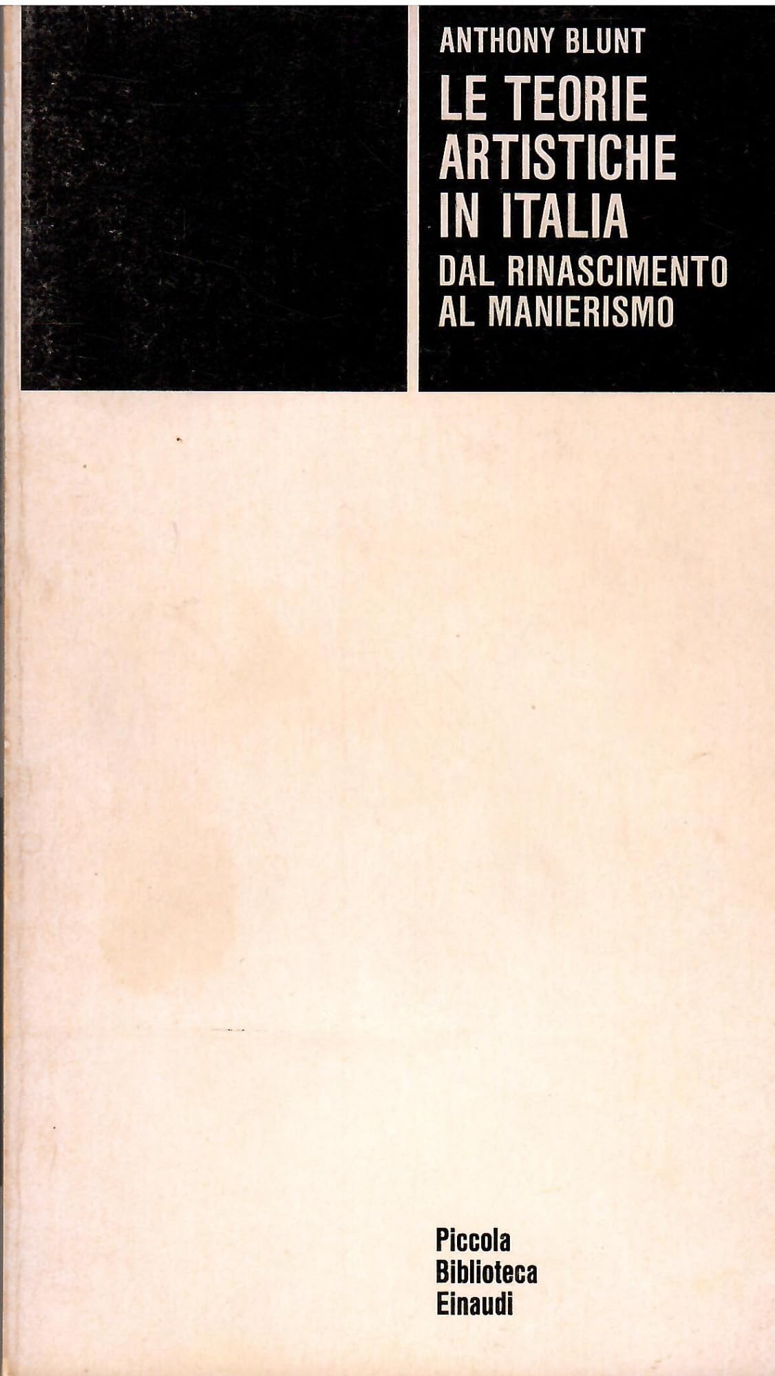 Le teorie artistiche in Italia. Dal Rinascimento al Manierismo book