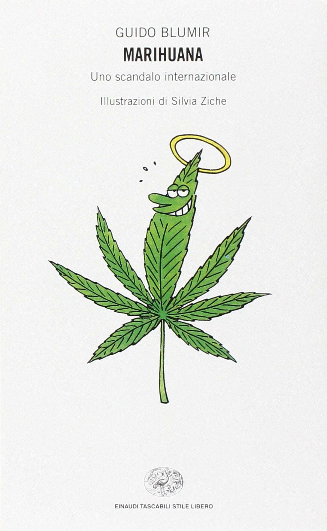 Marihuana. Uno scandalo internazionale book