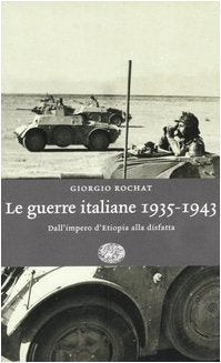 Le guerre italiane 1935-1943. Dall'Impero d'Etiopia alla disfatta Social Sciences