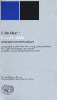 Universi sonori. Introduzione all'etnomusicologia (Piccola biblioteca Einaudi. Nuova serie, Band 207) Arts & Music