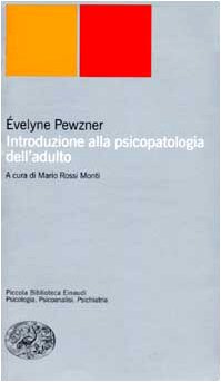 Introduzione alla psicopatologia dell'adulto Medicine