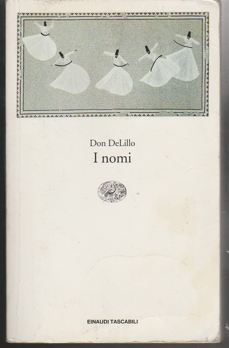 I nomi (Einaudi tascabili. Letteratura, Band 1276) Contemporary literature